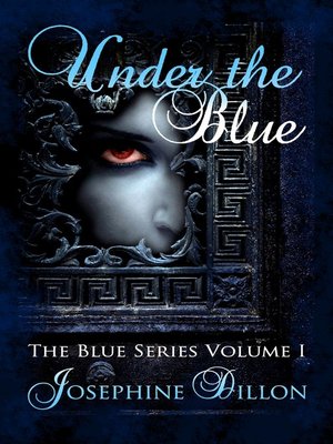 cover image of Under the Blue, the Blue Series Volume 1